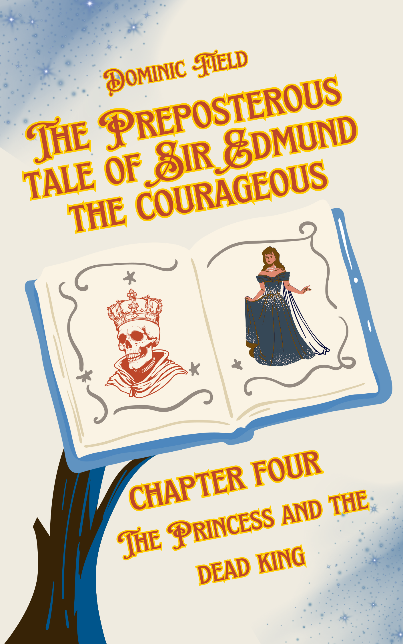 The Preposterous Tale of Sir Edmund the Courageous - Chapter 4 Cover