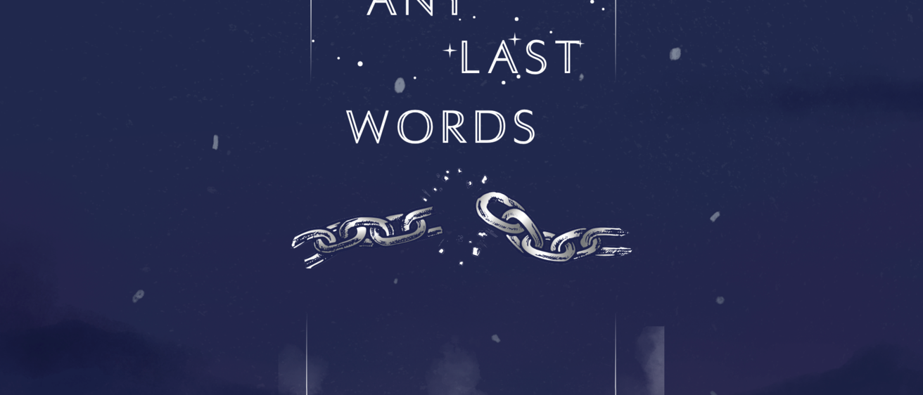Any Last Words - Chapter 1