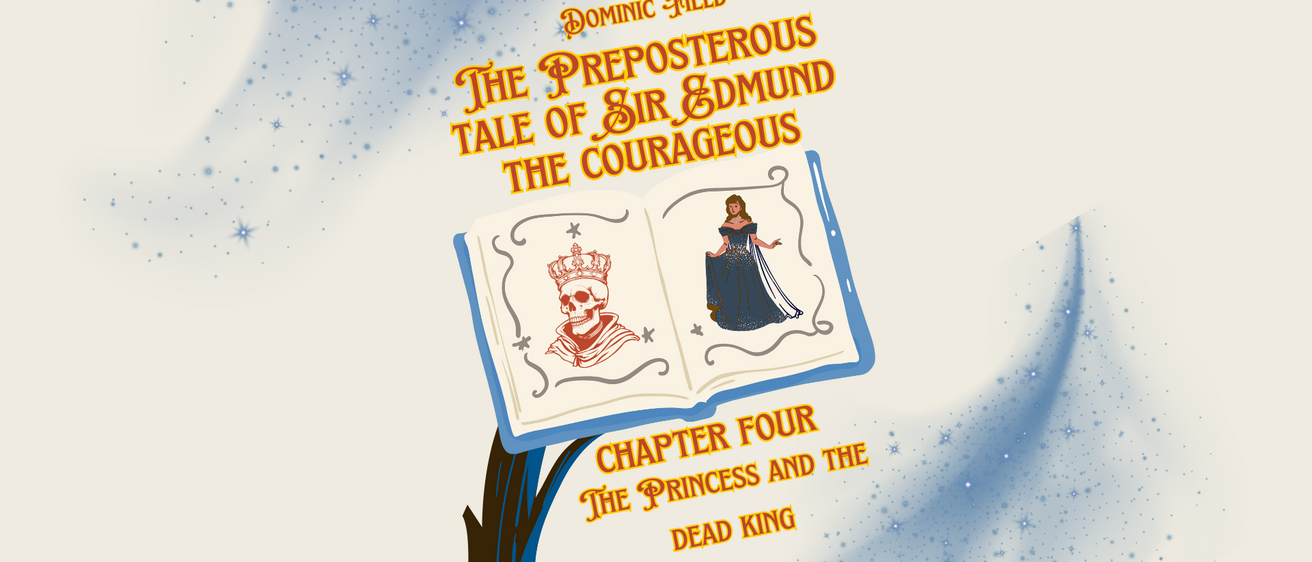 The Preposterous Tale of Sir Edmund the Courageous - Chapter 4 Header