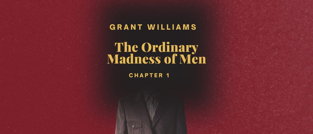 The Ordinary Madness of Men - Header